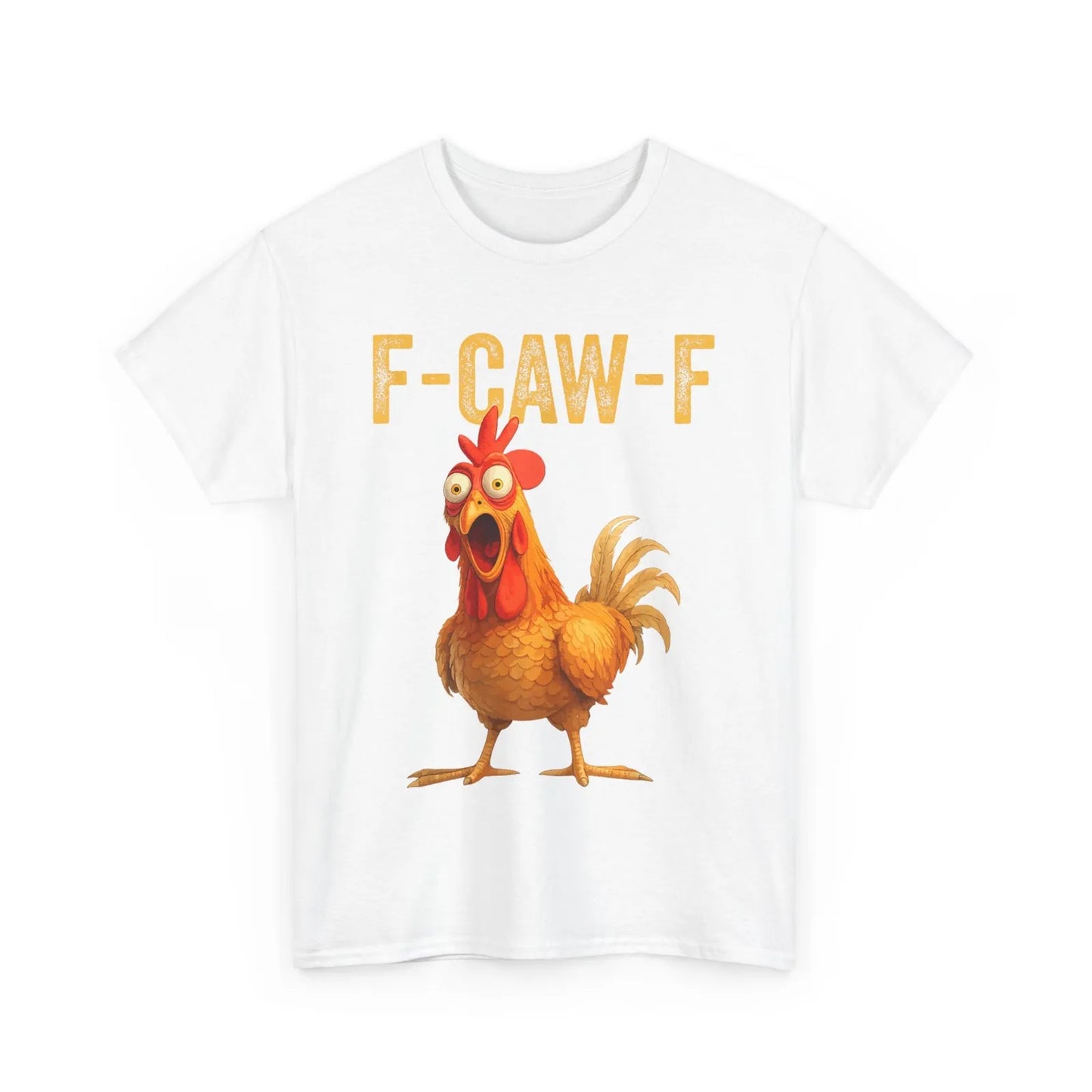 F-Caw-F Chicken Shirt